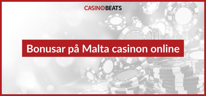 Bonusar på Malta casinon online
