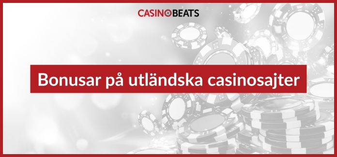 Bonusar på utländska casinosajter