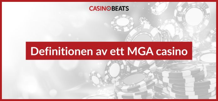 Definitionen av ett MGA casino