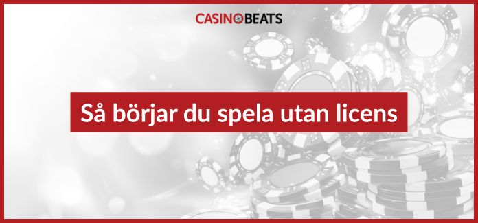 Så börjar du spela utan licens